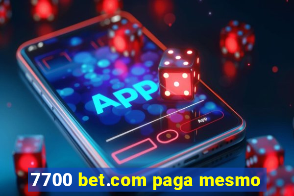 7700 bet.com paga mesmo